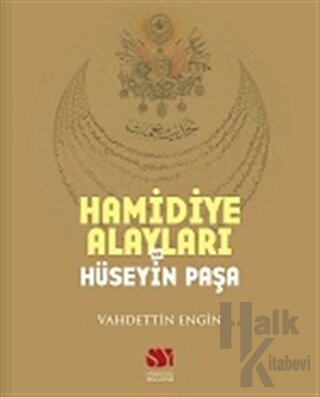 Hamidiye Alayları ve Hüseyin Paşa - Halkkitabevi