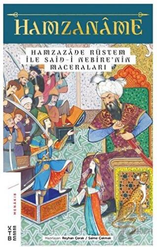 Hamzaname - Hamzazade Rüstem ile Said-i Nebire’nin Maceraları