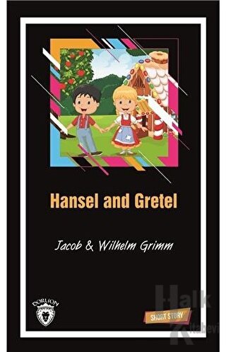 Hansel and Gretel Short Story - Halkkitabevi