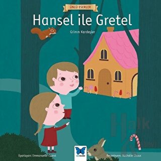 Hansel ile Gretel - Ünlü Eserler Serisi - Halkkitabevi
