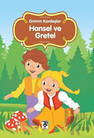 Hansel ve Gretel - Halkkitabevi