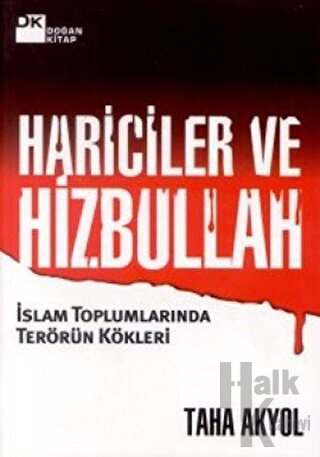 Hariciler ve Hizbullah İslam Toplumlarında Terörün Kökleri - Halkkitab