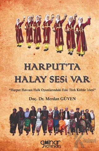 Harput’ta Halay Sesi Var