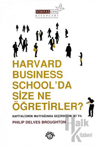 Harvard Business School’da Size Ne Öğretirler? (Ciltli)
