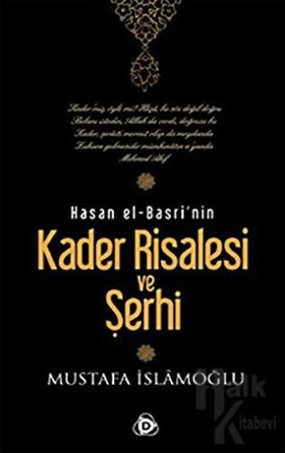 Hasan El-Basri’nin Kader Risalesi ve Şerhi (Ciltli) - Halkkitabevi