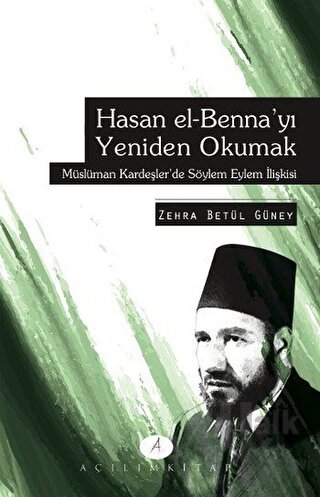 Hasan el-Benna'yı Yeniden Okumak - Halkkitabevi