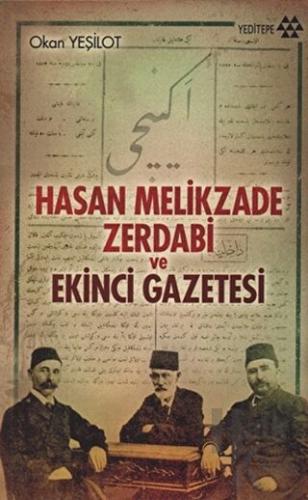 Hasan Melikzade Zerdabi ve Ekinci Gazetesi - Halkkitabevi