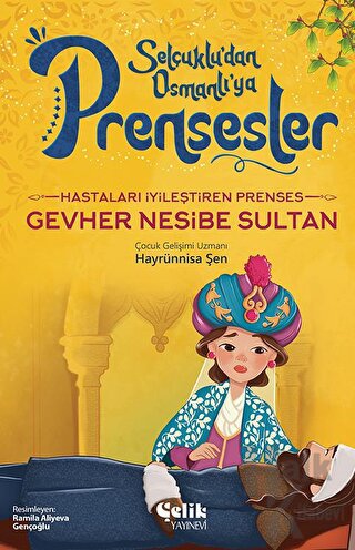 Hastaları İyileştiren Prenses - Gevher Nesibe Sultan - Halkkitabevi