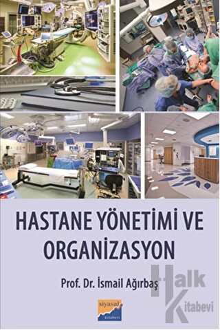 Hastane Yönetimi ve Organizasyon - Halkkitabevi