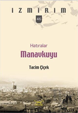Hatıralar Manavkuyu-İzmirim 46 - Halkkitabevi