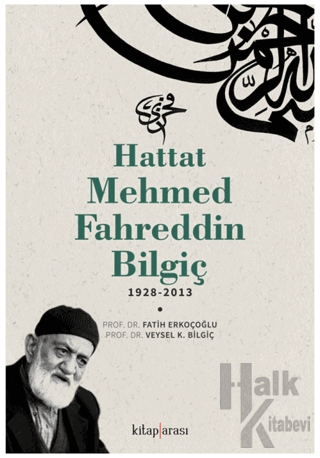 Hattat Mehmed Fahreddin Bilgiç - Halkkitabevi