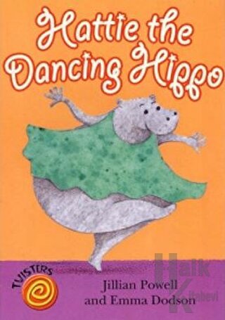 Hattie the Dancing Hippo - Halkkitabevi