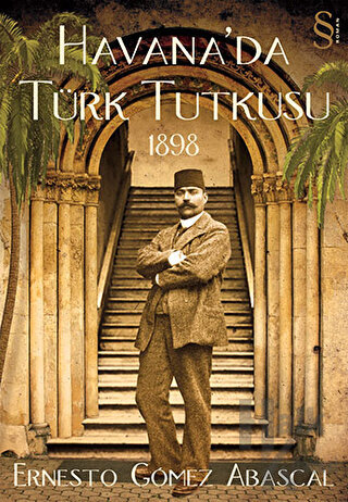 Havana’da Türk Tutkusu 1898 - Halkkitabevi