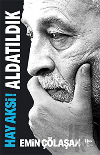 Hay Aksi! Aldatıldık