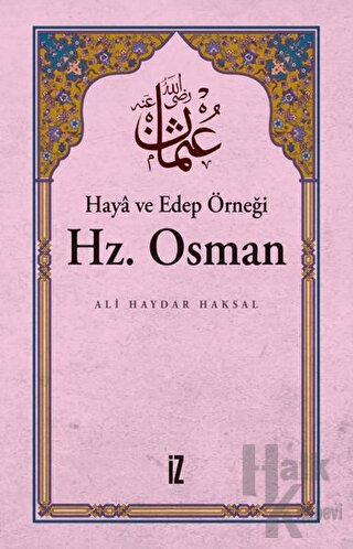 Haya ve Edep Örneği Hz.Osman - Halkkitabevi