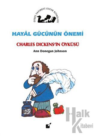 Hayal Gücünün Önemi - Charles Dickens'in Öyküsü