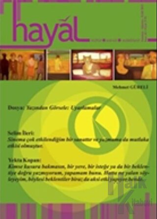 Hayal Kültür Sanat Edebiyat Dergisi Sayı: 42 Temmuz-Ağustos-Eylül 2012
