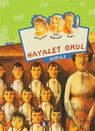 Hayalet Okul - Mickette Serisi -1 - Halkkitabevi