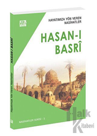 Hayatımıza Yön Veren Nasihatler Hasan-ı Basri - Halkkitabevi