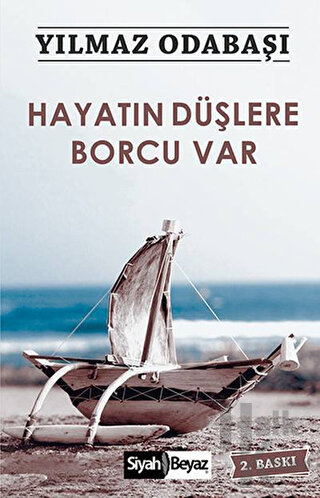 Hayatın Düşlere Borcu Var