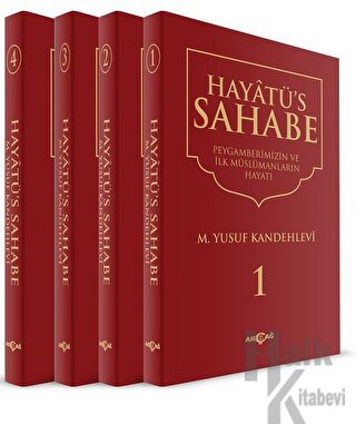 Hayatü's Sahabe - Peygamberimiz ve İlk Müslümanlar (4 Cilt Takım) (Ciltli)