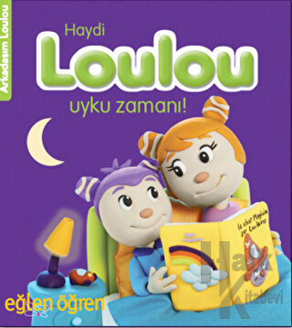Haydi Loulou Uyku Zamanı - Eğlen Öğren