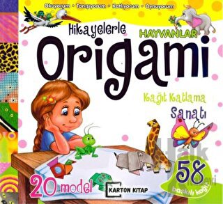 Hayvanlar - Hikayelerle Origami
