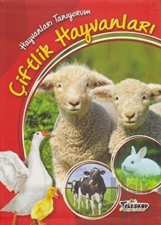 Hayvanları Tanıyorum - Çiftlik Hayvanları - Halkkitabevi