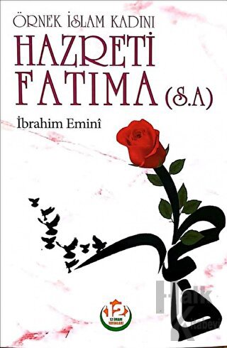 Hazreti Fatıma (s.a.) - Örnek İslam Kadını - Halkkitabevi