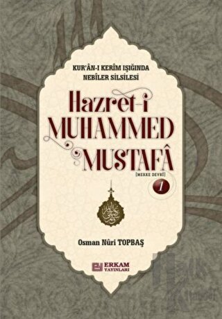 Hazreti Muhammed Mustafa - 1 (Mekke Devri) (Ciltli)