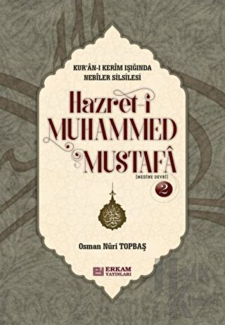 Hazreti Muhammed Mustafa - 2 (Medine Devri) (Ciltli)