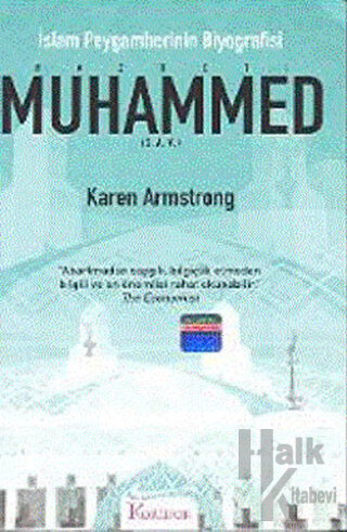 Hazreti Muhammed (S.A.V.) İslam Peygamberinin Biyografisi - Halkkitabe