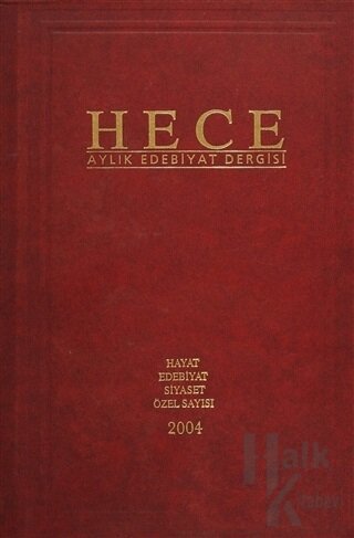 Hece Aylık Edebiyat Dergisi Hayat Edebiyat Siyaset Özel Sayısı: 8 - 90/91/92 (Ciltli)