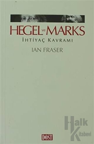 Hegel ve Marks İhtiyaç Kavramı - Halkkitabevi