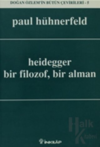 Heidegger Bir Filozof, Bir Alman