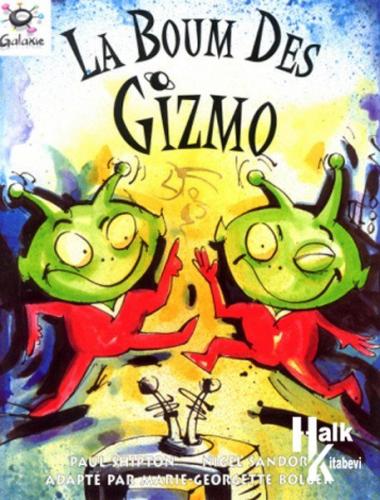 Hein Galaxie Readers: La Boum des Gizmo - Halkkitabevi