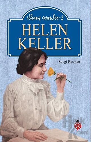 Helen Keller - İlham Verenler-2 - Halkkitabevi