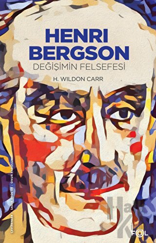 Henri Bergson - Değişimin Felsefesi