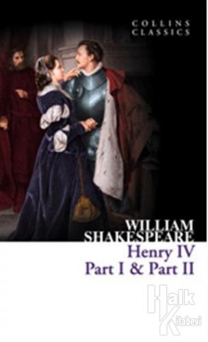 Henry 4 Part 1 - Part 2 (Collins Classics)