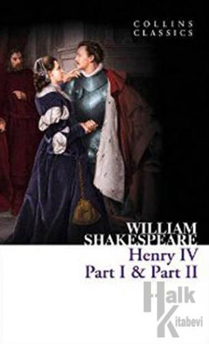 Henry 4 Part 1 - Part 2 (Collins Classics) - Halkkitabevi