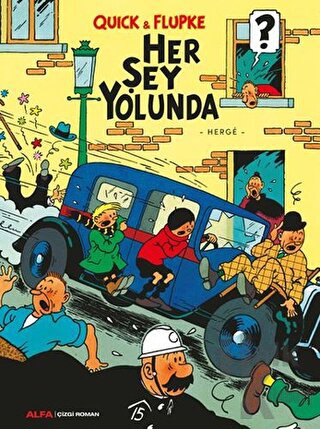 Her Şey Yolunda - Quick ve Flupke - Halkkitabevi