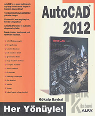 Her Yönüyle AutoCAD 2012