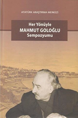 Her Yönüyle Mahmut Goloğlu Sempozyumu - Halkkitabevi