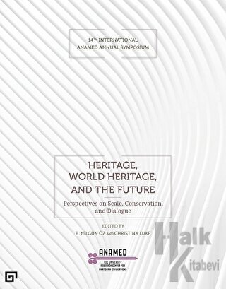 Heritage, World Heritage, and the Future - Halkkitabevi
