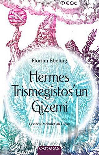 Hermes Trismegistos'un Gizemi