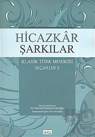 Hicazkar Şarkılar Klasik Türk Musikisi Seçmeler: 3