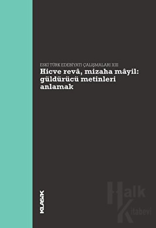 Hicve Reva, Mizaha Mayil Güldürücü Metinleri Anlamak - Eski Türk Edebi
