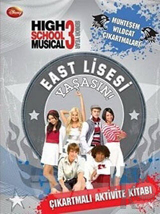 High School Musical 3 - East Lisesi Yaşasın Çıkartmalı Activite Kitabı