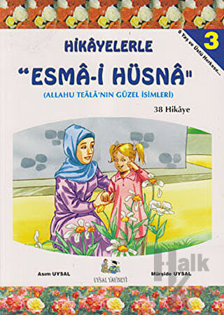 Hikayelerle Esma-i Hüsna 3 - 38 Hikaye - Halkkitabevi