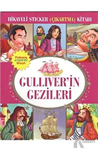 Hikayeli Sticker (Çıkartma) Kitabı - Gulliver'in Gezileri - Halkkitabe